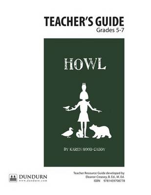 Howl Teachers' Guide: Dundurn Teachers' Guide