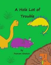 A Hole Lot of Trouble