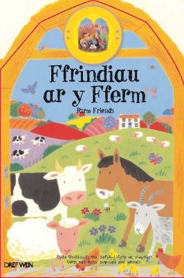 Ffrindiau ar y Fferm/Farm Friends: Farmyard Friends