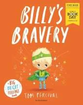 Billy's Bravery: A brand new Big Bright Feelings picture book exclusive for World Book Day
