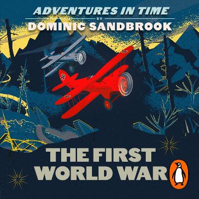 Adventures in Time: The First World War