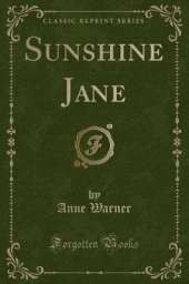 Sunshine Jane (Classic Reprint)