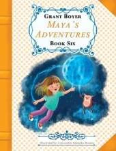 Maya's Adventures Book 6