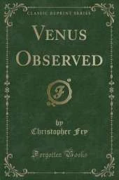 Venus Observed (Classic Reprint)