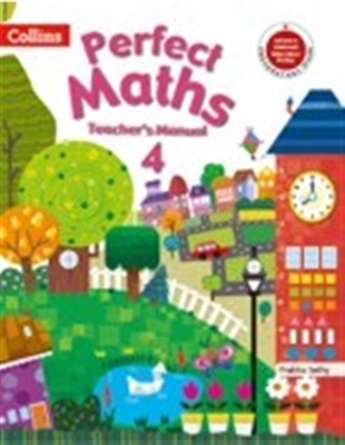 Perfect Maths TM 4 -The Teacher's Manuals for Perfect Maths 1 to 8 are planned to assist teachers in multiple ways.