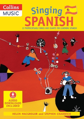 Singing Spanish (Book + Download): 22 Photocopiable Songs and Chants for Learning Spanish