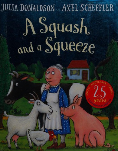 A Squash and a Squeeze 25th Anniversary Edition
