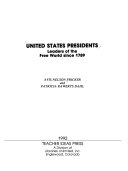 United States Presidents: Leaders of the Free World Since 1789
