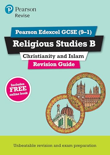 Revise Edexcel GCSE (9-1) Religious Studies B Revision Guide: Christianity & Islam