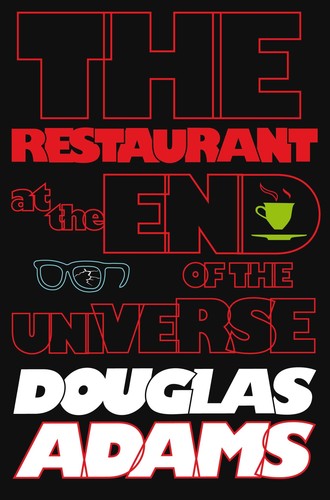 The Hitchhiker's Guide to the Galaxy: The Restaurant at the End of the Universe