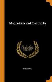 Magnetism and Electricity