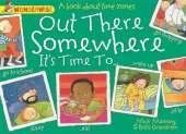 Wonderwise: Out There Somewhere It's Time To: A book about time zones