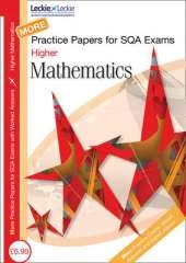 More Higher Mathematics Practice Papers for SQA Exams
