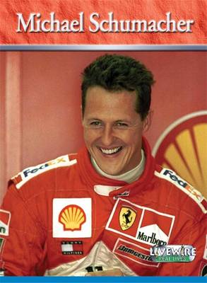 Livewire Real Lives Michael Schumacher