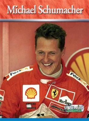 Livewire Real Lives Michael Schumacher