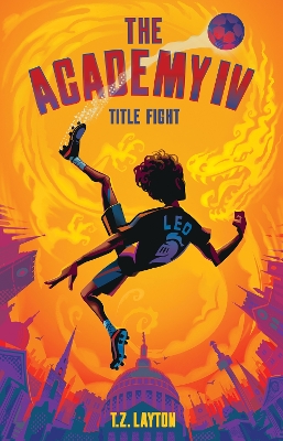 The Academy IV: Title Fight: A Fun-Filled Football Adventure (The Academy Series Book 4)