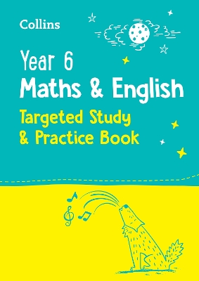 Year 6 Maths and English KS2 Targeted Study & Practice Book: For the 2027 Tests