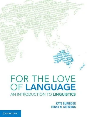 For the Love of Language: An Introduction to Linguistics