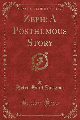 Zeph: A Posthumous Story (Classic Reprint)