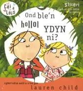 Ond Ble'n Hollol Ydyn Ni?