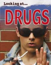 Looking At: Drugs