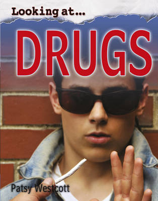 Looking At: Drugs