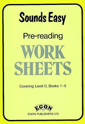 Sounds Easy Pre-Reading Work Sheets