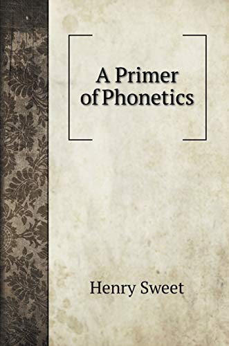 A Primer of Phonetics