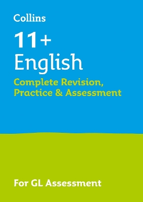 11+ English Complete Revision, Practice & Assessment for GL: For the 2026 Gl Assessment Tests