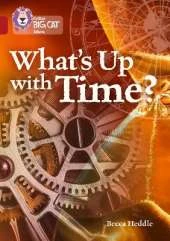 What’s up with Time?: Band 14/Ruby