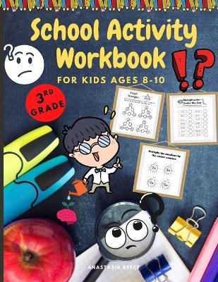 School Activity Workbook for Kids Ages 8-10: Brain Challenging Activity Book, Math, Writing and More