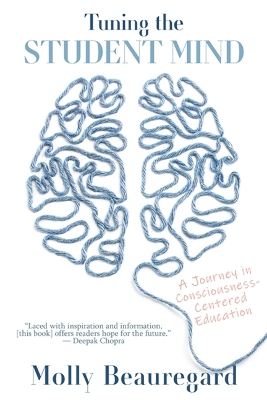 Tuning the Student Mind: A Journey in Consciousness-Centered Education
