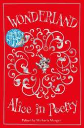 Wonderland: Alice in Poetry
