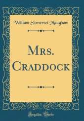 Mrs. Craddock (Classic Reprint)