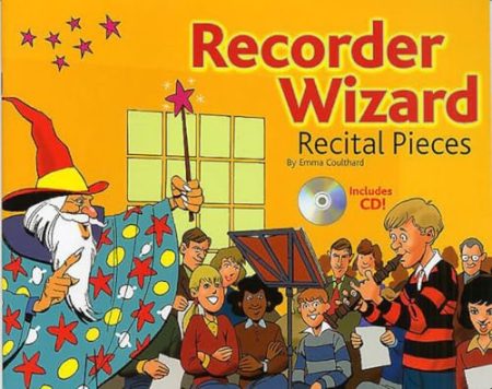 Recorder Wizard Recital Pieces: Pupil'S Book