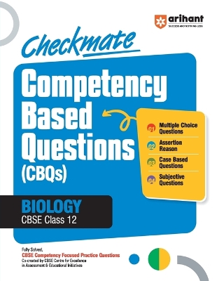 Checkmate Competency Based Questions (Cbqs) Biology Cbse Class 12