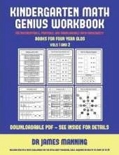 Books for Four Year Olds (Kindergarten Math Genius): This Book Is Designed for Preschool Teachers to Challenge More Able Preschool Students: Fully Copyable, Printable, and Downloadable