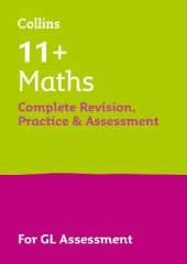 11+ Maths Complete Revision, Practice & Assessment for GL: For the 2026 Gl Assessment Tests