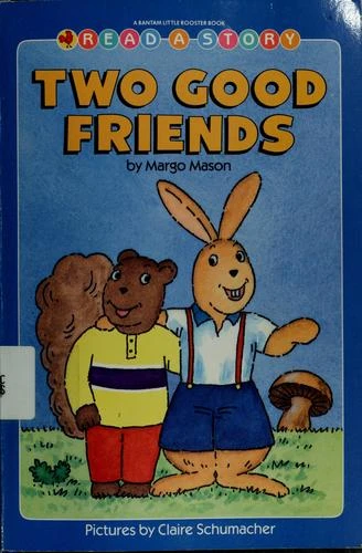 Two Good Friends