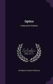 Optics: A Manual for Students