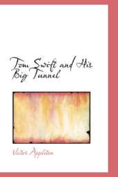 Tom Swift and His Big Tunnel