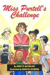 Miss Purtell's Challenge: Kids winning in life using Scripture - reality fiction