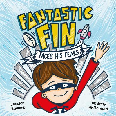 Fantastic Fin Faces his Fears