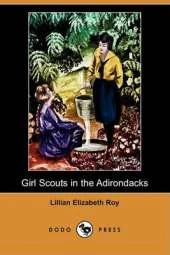 Girl Scouts in the Adirondacks (Dodo Press)