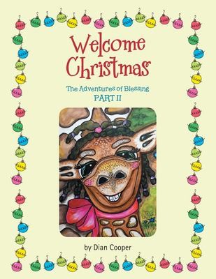 Welcome Christmas: The Adventures of Blessing PART II