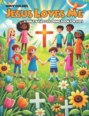 Jesus Loves Me