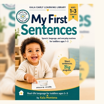 Learn to Talk: My First Sentences - Speech, Language, and Everyday Routines for Toddlers Ages 1-3: A Real-Photo Sentence Book with Word Cards, Grammar Symbols, and Real-Life Transfer for Parents and Caregivers