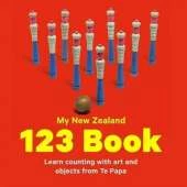 My New Zealand 123 Book: Learn counting with art and objects from Te Papa