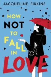 How Not to Fall in Love