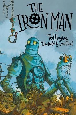 The Iron Man: Chris Mould Illustrated Edition